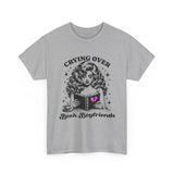 "Crying Over Book Boyfriends" Cute Booklover Tee