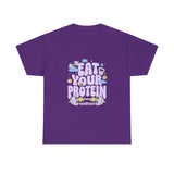 Eat Your Protein T-Shirt — Cute Gym Motivational Tee with Dumbbells