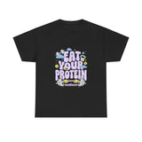 Eat Your Protein T-Shirt — Cute Gym Motivational Tee with Dumbbells