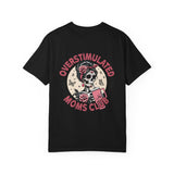 Overstimulated Moms Club Graphic T-shirt